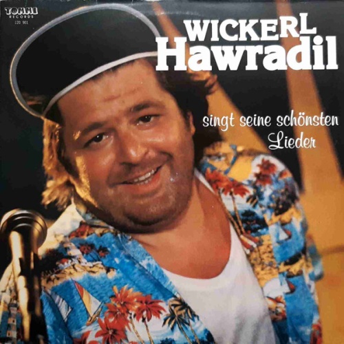 Wickerl Hawradil* - Singt Seine Schönsten Lieder (LP, Album)