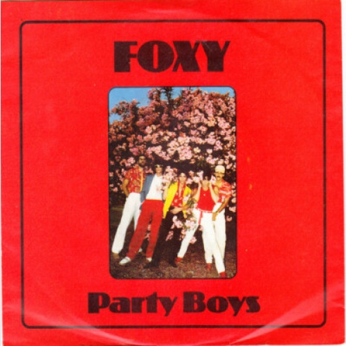 Foxy - Party Boys (7", Single)