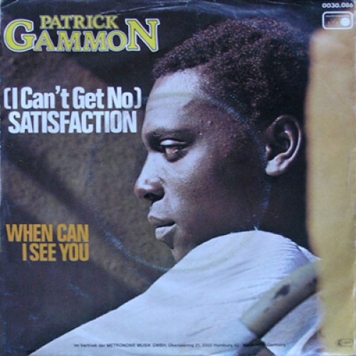 Patrick Gammon - (I Can't Get No) Satisfaction  (7", Single)