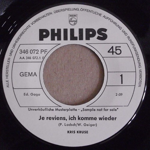 Kris Kruse - Je Reviens, Ich Komme Wieder / Es Ist Leider Viel Zu Spät (7", S...
