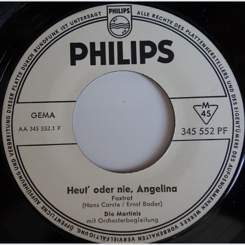 Die Martinis - Heut' Oder Nie, Angelina (7", Mono)