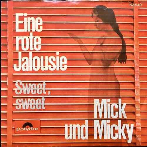 Mick Und Micky - Eine Rote Jalousie / Sweet Sweet (7", Single, Promo)