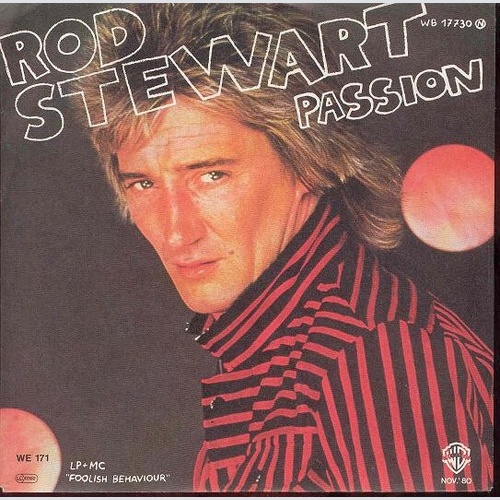 Rod Stewart - Passion (7", Single)