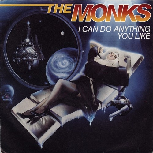 The Monks (4) - I Can Do Anything You Like (7", Single)