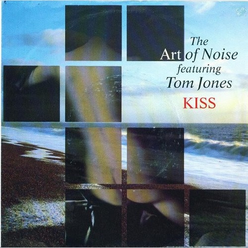 The Art Of Noise Featuring Tom Jones - Kiss (7", Single)