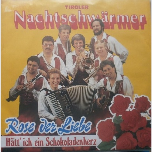 Tiroler Nachtschwärmer - Rose Der Liebe (7", Single)