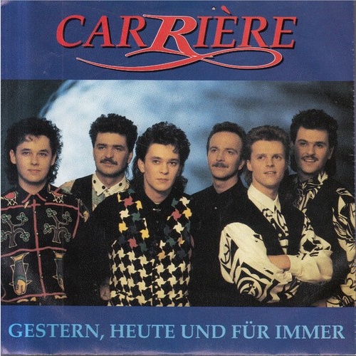 Carriére - Gestern, Heute Und Für Immer (7", Single)
