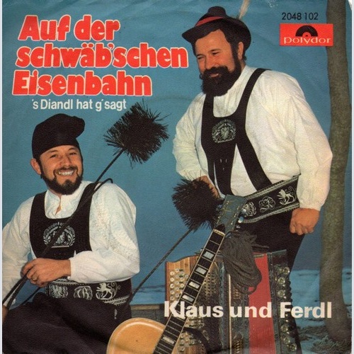 Klaus Und Ferdl - Auf Der Schwäb'schen Eisenbahn (7", Single)