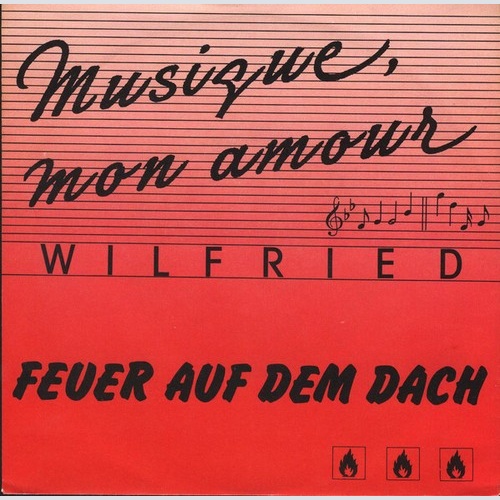 Wilfried - Musique Mon Amour (7", Single)