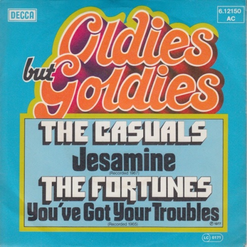 The Casuals / The Fortunes - Jesamine / You've Got Your Troubles (7", Single)