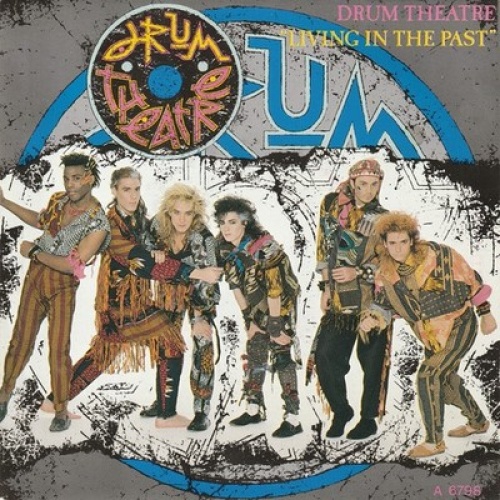 Drum Theatre - Living In The Past (7", Single)