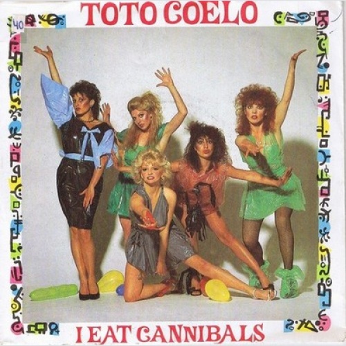 Toto Coelo - I Eat Cannibals (7", Single)