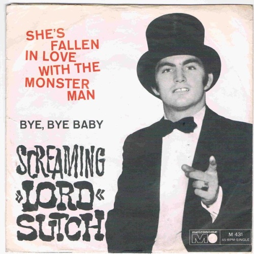 Screaming Lord Sutch - She's Fallen In Love With The Monster Man / Bye, Bye B...