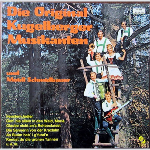 LP / DIE ORIGINAL KUGELBERGER MUSIKANTEN / AUSTRIA / SELTEN /