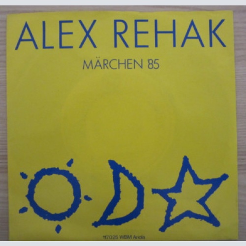 Single / ALEX REHAK / SELTEN / A.DEUTSCH / AUSTRIA / MÄRCHEN 85 / RARITÄT /