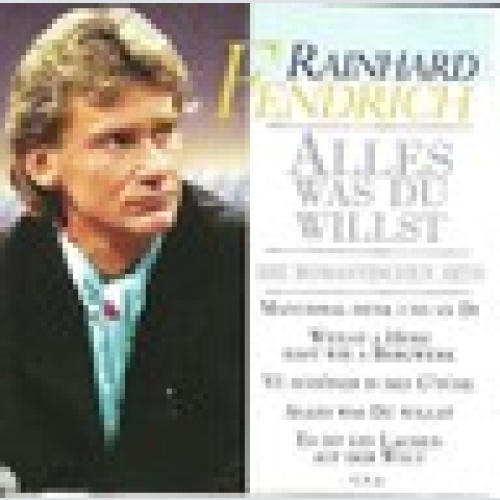 CD / RAINHARD FENDRICH / AUSTRIA / SELTEN / ALLES WAS DU WILLST /