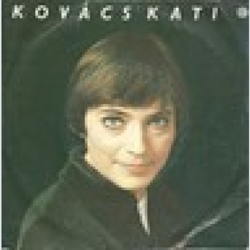 Single /Kovács Kati* – Ha Legközelebb Látlak /