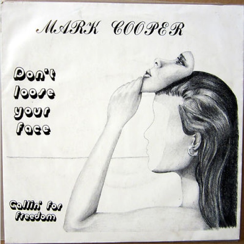 Single / Mark Cooper – Don't Loose Your Face /