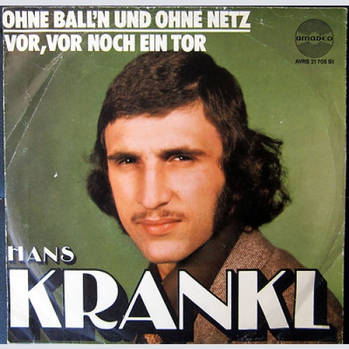 Single / Hans Krankl – Ohne Ball'n Und Ohne Netz /