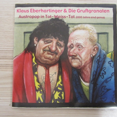 CD / Klaus Eberhartinger & Die Gruftgranaten –Austropop In Tot-Weiss-Tot / DEIX