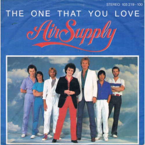 Air Supply - The One That You Love (7", Single)
