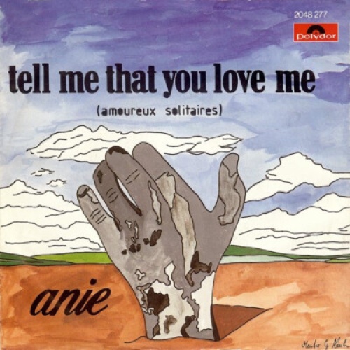 Anie* - Tell Me That You Love Me (Amoureux Solitaires) (7", Single)