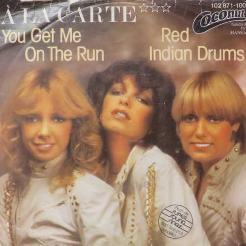 À La Carte - You Get Me On The Run (7", Single)