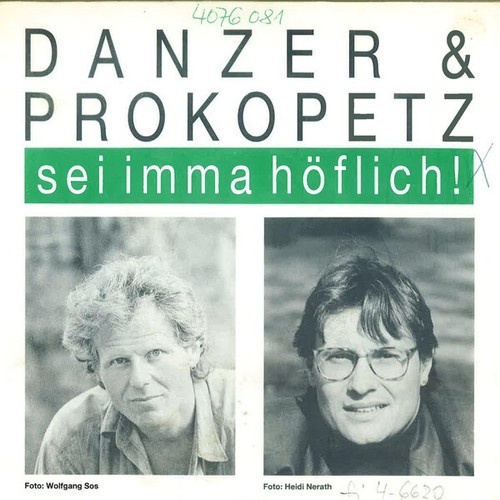 Danzer* & Prokopetz* - Sei Imma Höflich! (7", Single)