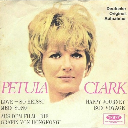 Petula Clark - Love - So Heißt Mein Song / Happy Journey - Bon Voyage (7", Si...