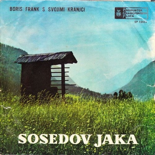 Boris Frank S Svojimi Kranjci - Sosedov Jaka (7", EP)