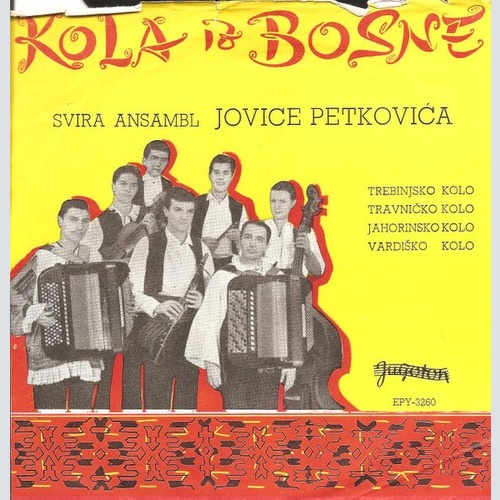 Ansambl Jovice Petkovića - Kola Iz Bosne (7", EP)