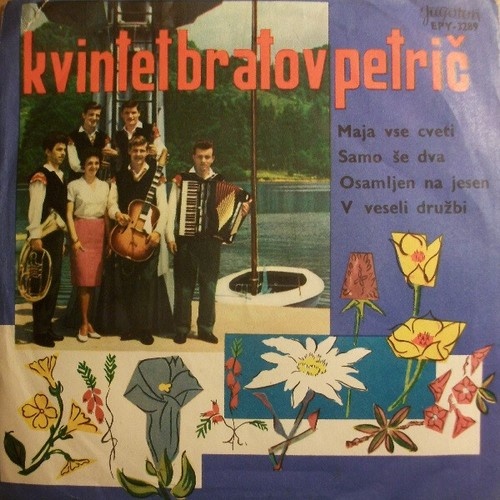 Ansambel Vilija Petriča - Maja Vse Cveti (7", EP, Mono)