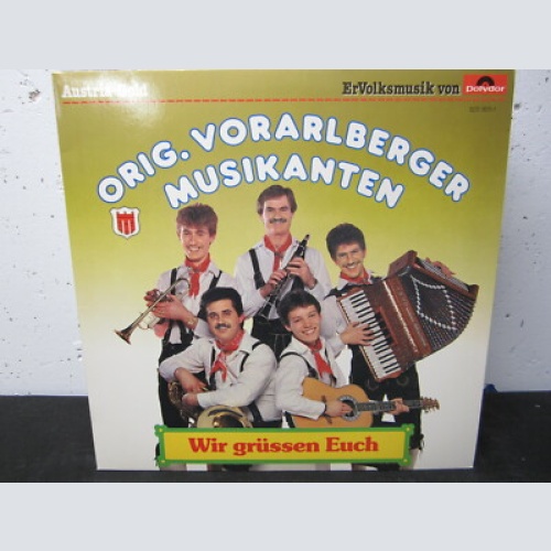 LP /  Orig. Vorarlberger Musikanten - Wir grüßen euch / AUT PRESS / RAR /