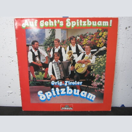 LP / Orig. Tiroler Spitzbuam – Auf Geht's Spitzbuam   / Swiss Press / RAR /