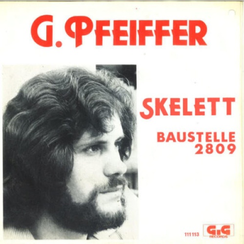 G. Pfeiffer* - Skelett (7", Single)
