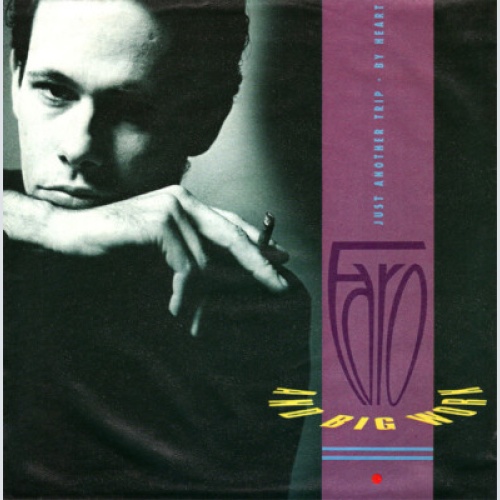 Faro And Big Work - Just Another Trip / By Heart (7", Single)