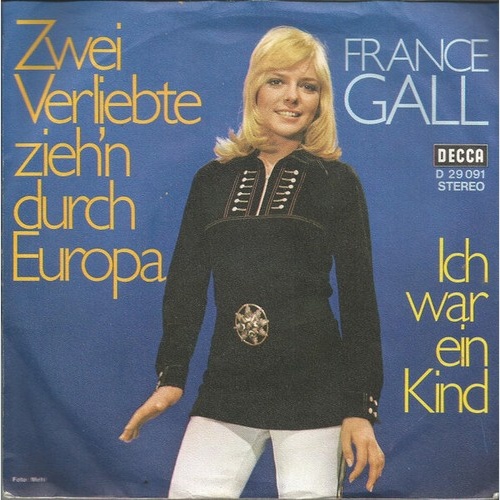 France Gall - Zwei Verliebte Ziehen Durch Europa (7", Single)