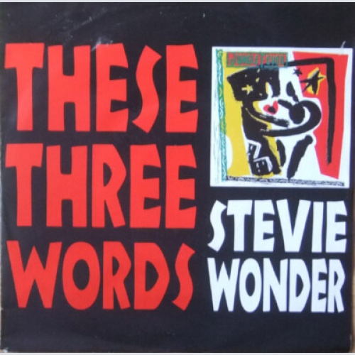 Stevie Wonder - These Three Words (7")