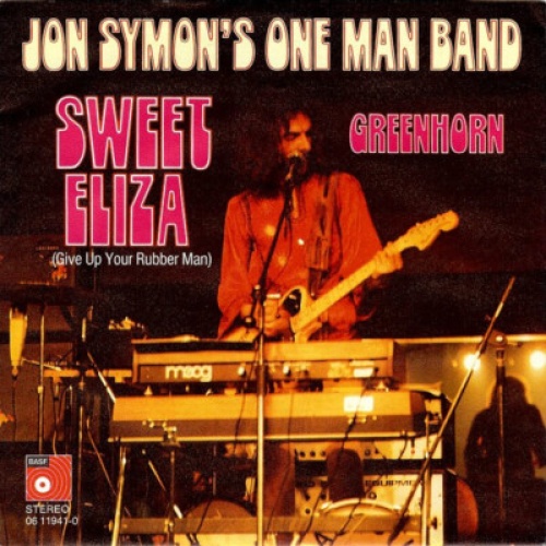 Jon Symon's One Man Band* - Sweet Eliza (Give Up Your Rubber Man) (7", Single)
