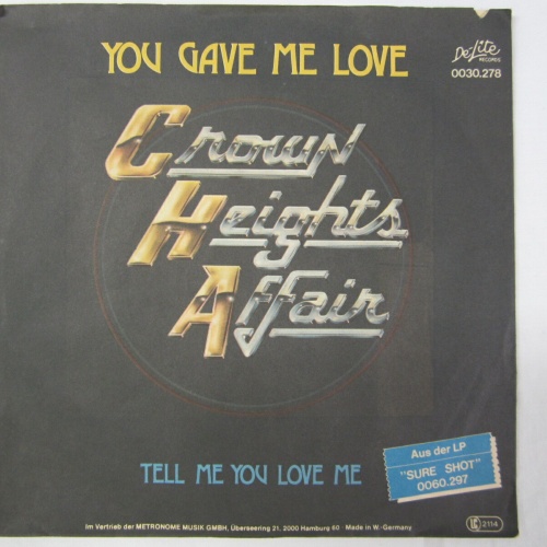 Single / Crown Heights Affair – You Gave Me Love / DE PRESS /