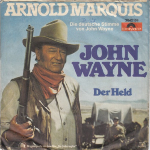 Arnold Marquis - John Wayne (7", Single)