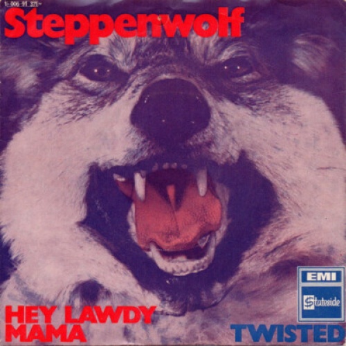 Steppenwolf - Hey Lawdy Mama / Twisted (7", Single, Mono)