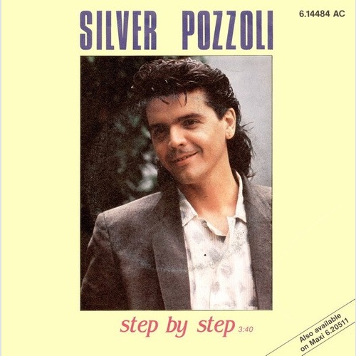 Silver Pozzoli* - Step By Step (7", Single)