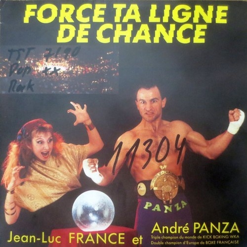 Jean-Luc France et André Panza - Force Ta Ligne De Chance (7", Single)