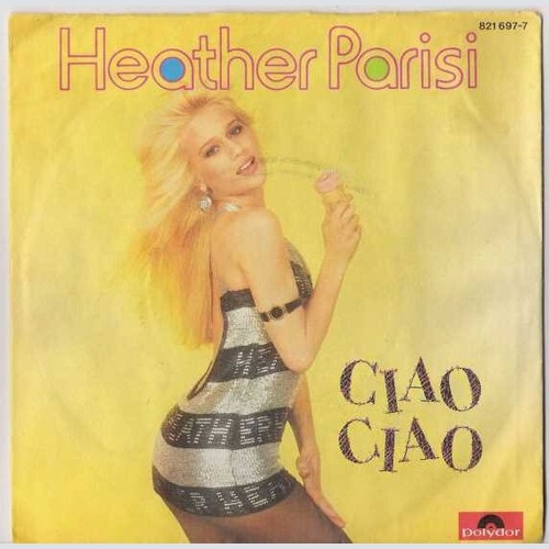 Heather Parisi - Ciao Ciao (7", Single)