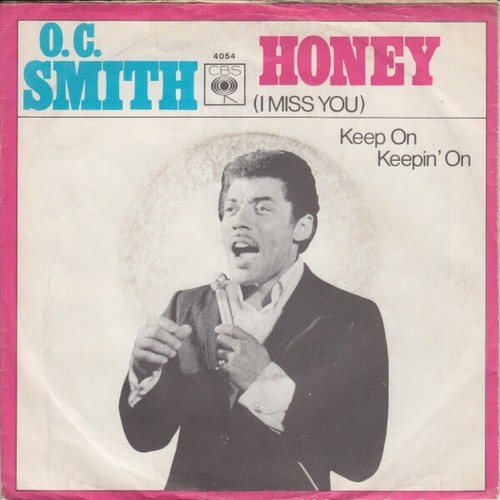 O. C. Smith* - Honey (I Miss You) (7", Single)