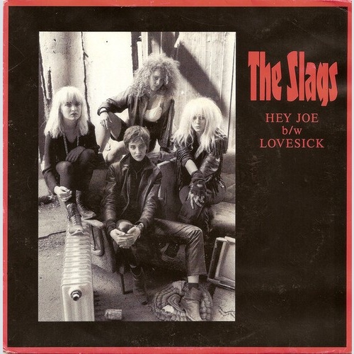 The Slags - Hey Joe B/w Lovesick (7", Single, Promo)