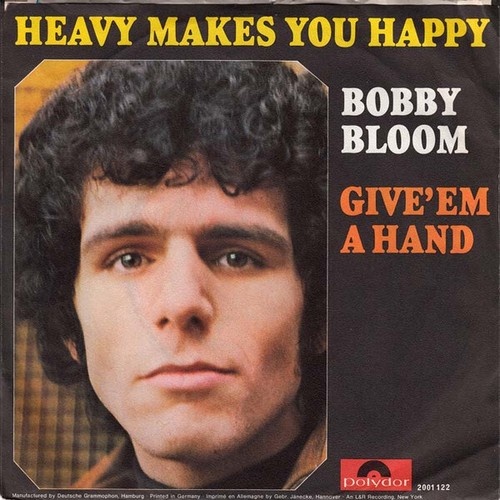 Bobby Bloom - Heavy Makes You Happy (7", Single)