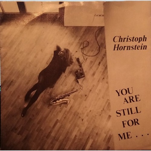 Christoph Hornstein - You Are Still For Me ...  (7", Single)