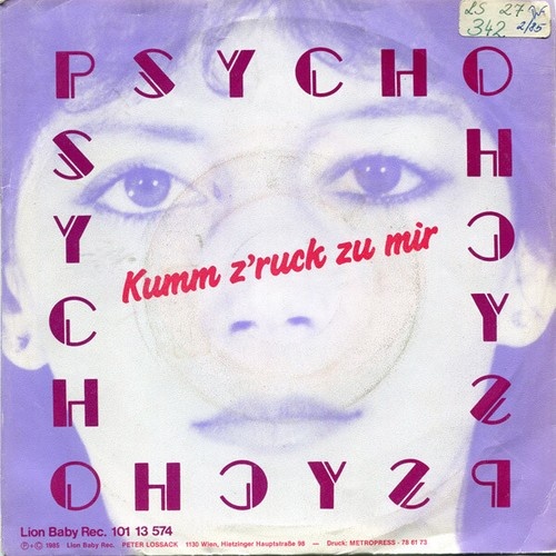 Psycho (32) - Kumm Z'ruck Zu Mir (7", Single)